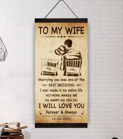 Poster Canvas To My Wife Marrying You Was One Of The Best Decisions - I Will Love You Forever And Always Gift For Your Wife