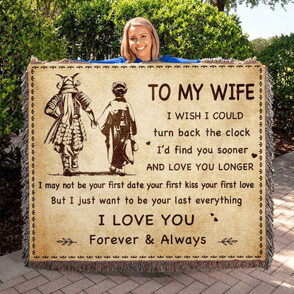 To My Wife Woven Blanket I Wish I Could Turn Back The Clock I Love You Forever And Always Gift For Your Wife
