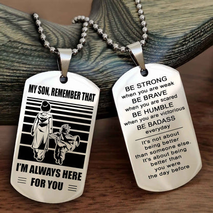 Double side Dog Tag My Son Remember That From Mom To Son With Message On The Back Gift For Your Son