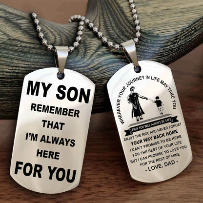 DRB Double Sided Dog Tag My Son Remember That I'm Always Here For You - Enjoy The Ride And Never Forget Your Way Back Home