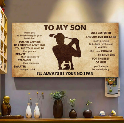 Personalized Sport Poster Canvas I'll Be Your No 1 Fan Dad To Son - That You Are Braver Than You Believe Just Go Forth