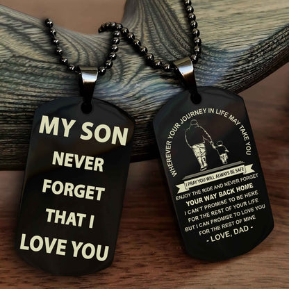 Family Double Sided Dog Tag To My Son Never Forget That I Love You - Gift For Son Never Forget Your Way Back Home