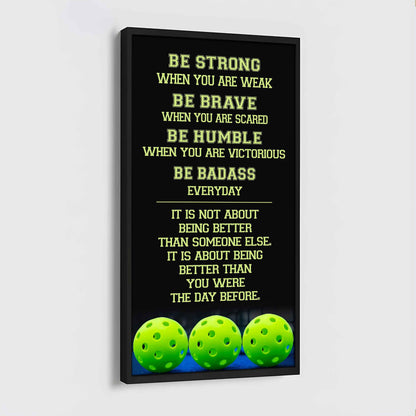 Basketball-Be Strong-It is not About Being Better Than Someone Else It is about being better than you were the day before.
