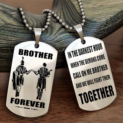 TWD Personalized Double Sided Dog Tag For My Brother - Call On Me Brother And We Will Fight Them Together Gift For Your Friend