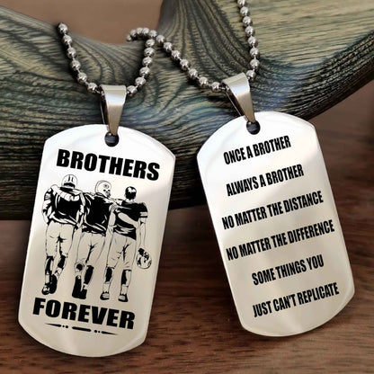 DRB Customizable engraved dog tag double sided gift from brother - Brother Forever Once A Brother Always A Brother