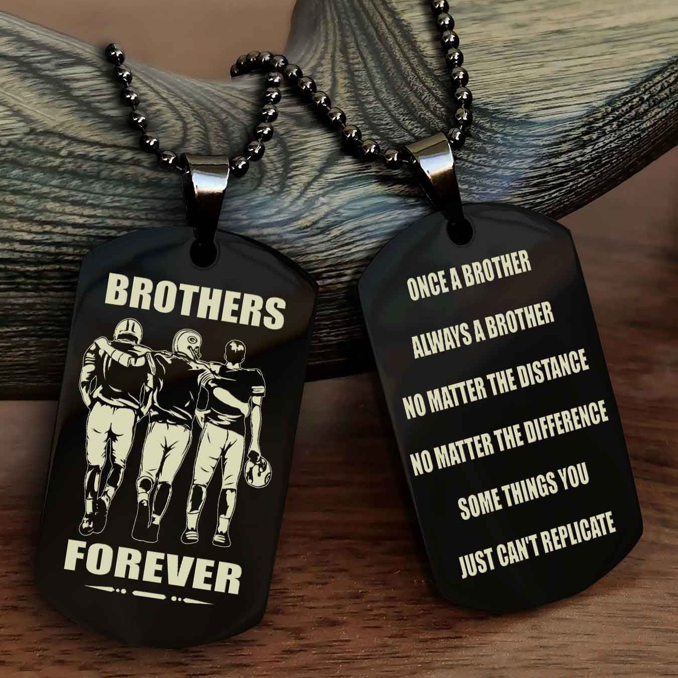 Viking Customizable engraved dog tag double sided gift from brother - Brother Forever Once A Brother Always A Brother