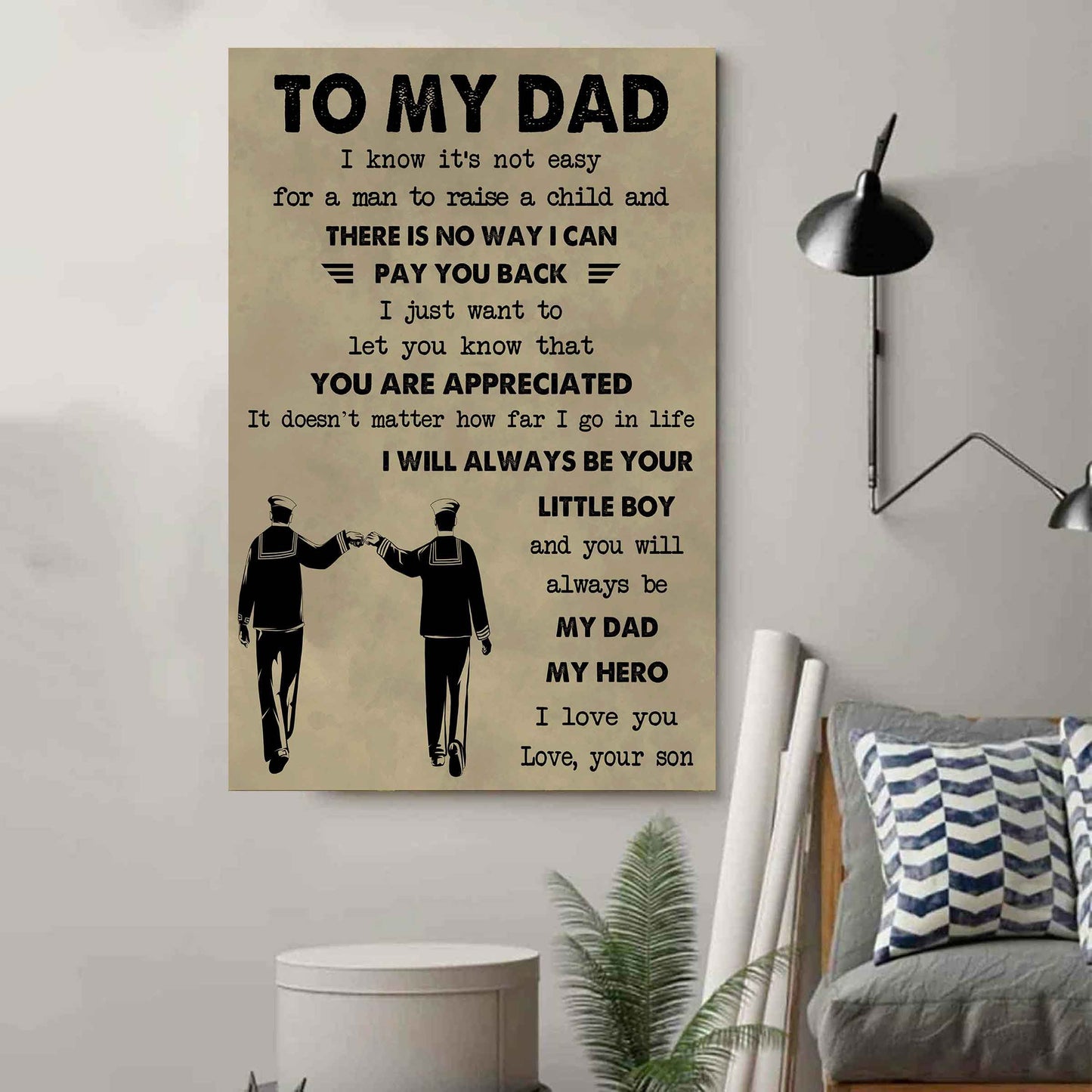 Family Poster Canvas To My Dad I Know It's Not Easy To Raise A Child I Will Always Be Your Little Boy