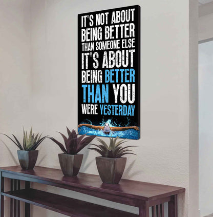 Basketball-It is not About Being Better Than Someone Else It is about being better than you were the day before.