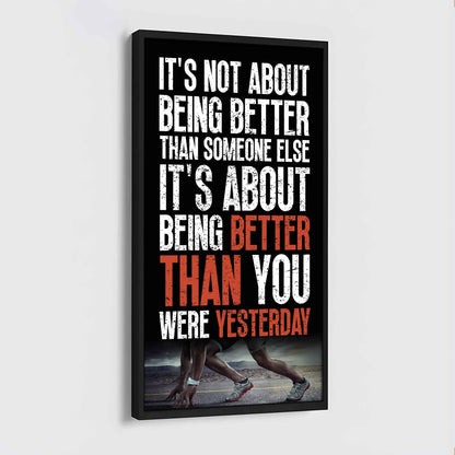 Basketball-It is not About Being Better Than Someone Else It is about being better than you were the day before.
