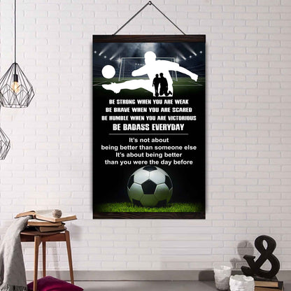 Poster Canvas To My Son Be strong When You Weak Be Brave When You Scared Be Badass Everyday Gift From Dad