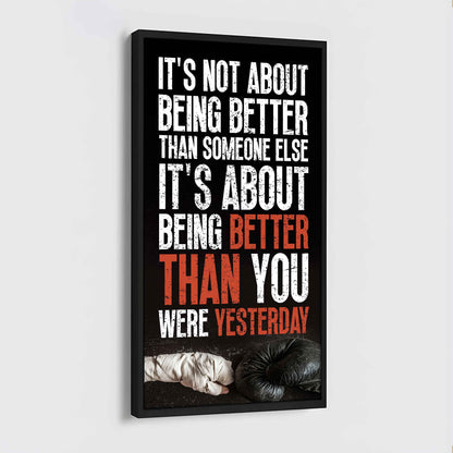 Basketball-It is not About Being Better Than Someone Else It is about being better than you were the day before.