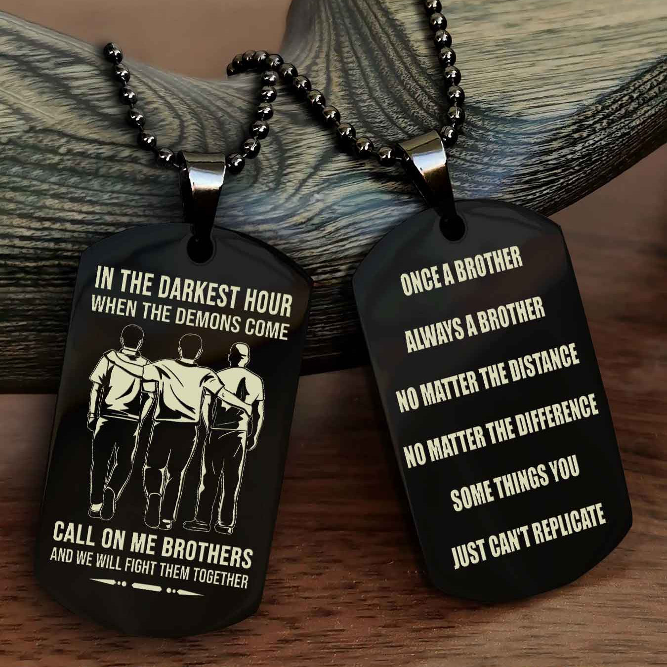 OP Customizable engraved dog tag double sided gift from brother Once A Brother Always A Brother