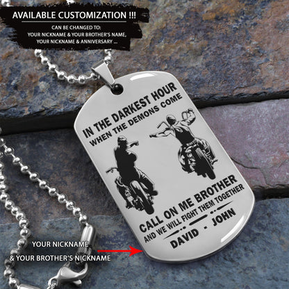 Personalized One Sided Dog Tag Call On Me Brother And We Will Fight Them Together Gift For Your Brother Your Cousins