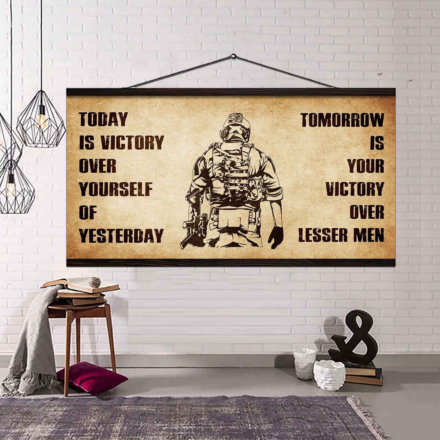Personalized Soldier Poster Canvas - Today Is Victory Over Yourself Of Yesterday Tomorrow Is Your Victory Over Lesser Men
