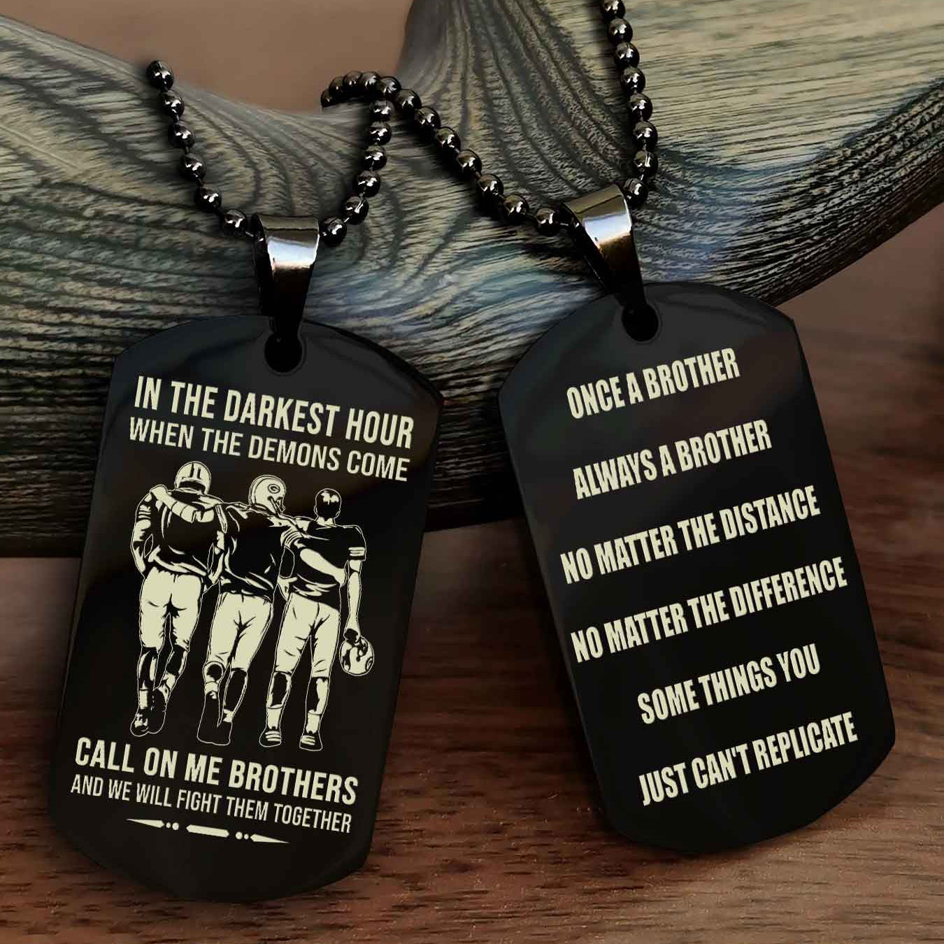 OP Customizable engraved dog tag double sided gift from brother Once A Brother Always A Brother
