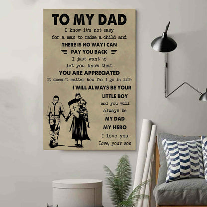 Family The Old Dad Poster Canvas To My Dad I Know It's Not Easy To Raise A Child I Will Always Be Your Little Boy