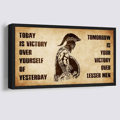 Personalized Knight Templar Poster Canvas - Today Is Victory Over Yourself Of Yesterday Tomorrow Is Your Victory Over Lesser Men