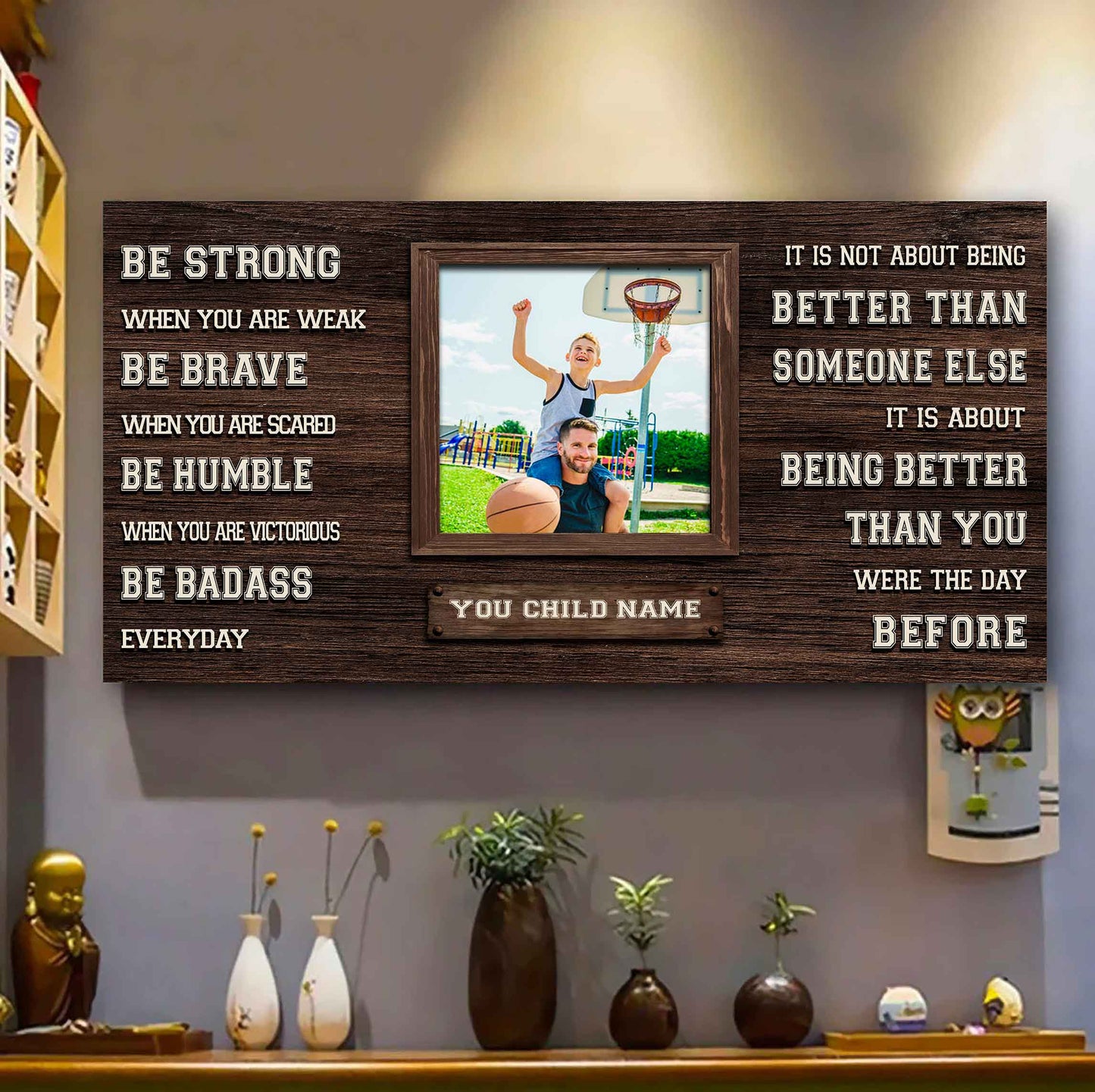 Basketball-(Photo and Name)-Be strong-It is not About Being Better Than Someone Else It is about being better than you were the day before.