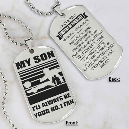 Sport Personalized Double Sided Dog Tag I Will Always Be Your No 1 Fan - Never Forget Your Way Back Home Gift From Dad To Son