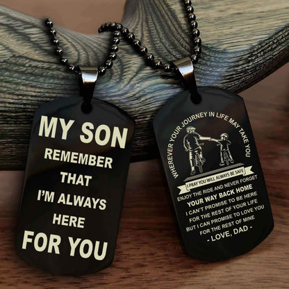DRB Double Sided Dog Tag My Son Remember That I'm Always Here For You - Enjoy The Ride And Never Forget Your Way Back Home