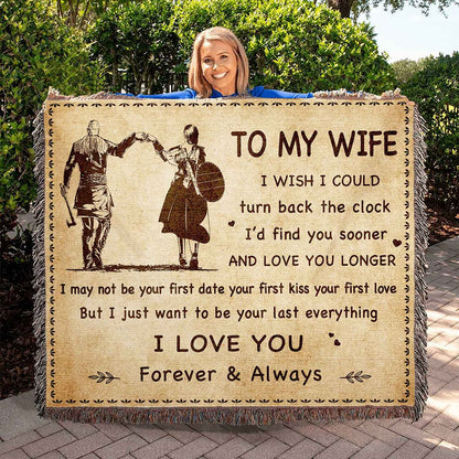 To My Wife Woven Blanket I Wish I Could Turn Back The Clock I Love You Forever And Always Gift For Your Wife