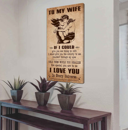 Family Poster Canvas To My Wife If I Could Give You One Thing In Life - How Special You Are To Me Gift For Your Wife