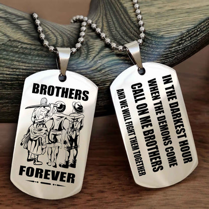TWD Engraved Double Sided Dog Tag Call On Me Brother NAG Brothers Forever We Will Fight Them Together