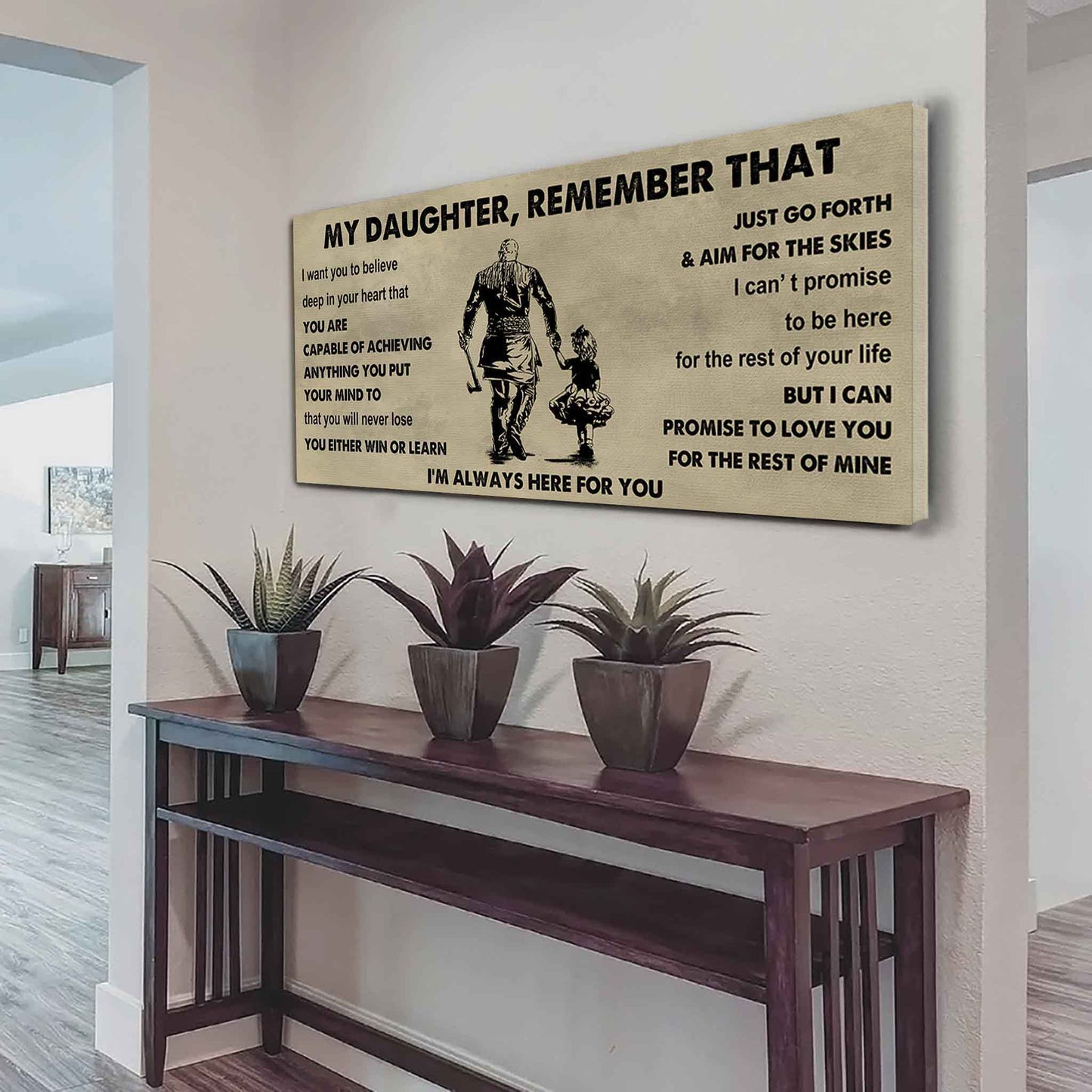 Soldier To My Daughter Remember That You Will Never Lose You Either Win Or Learn I'm Always Here For You