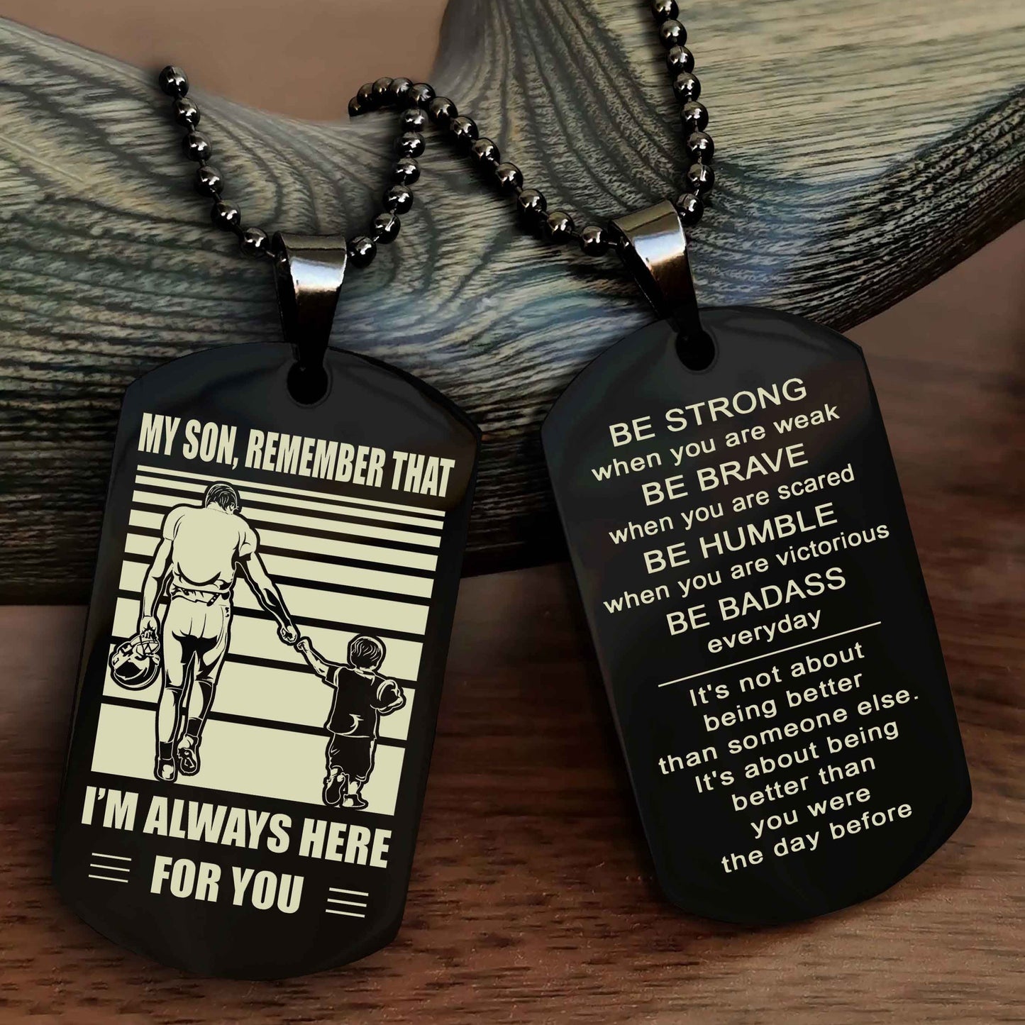 DRB Personalized Double Sided Dog Tag My Son  Remember That I Will Always Here Be Strong When You Are Weak Be Badass Everyday