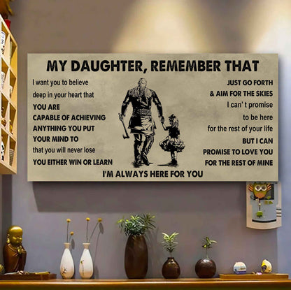 Soldier To My Daughter Remember That You Will Never Lose You Either Win Or Learn I'm Always Here For You