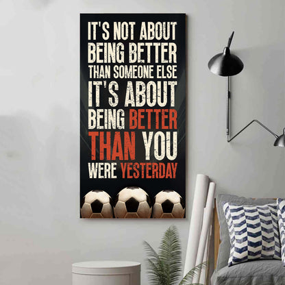 Basketball-It is not About Being Better Than Someone Else It is about being better than you were the day before.