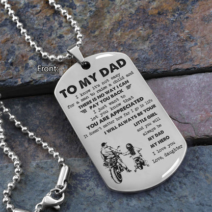 Personalized Family One Side Dog Tag To My Dad I Know It's Not Easy - I Will Always Be Your Little Girl Gift From Daughter To Dad Father's Day Gift