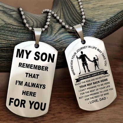 Knight Templar Double Sided Dog Tag My Son Remember That I'm Always Here For You - Enjoy The Ride And Never Forget Your Way Back Home