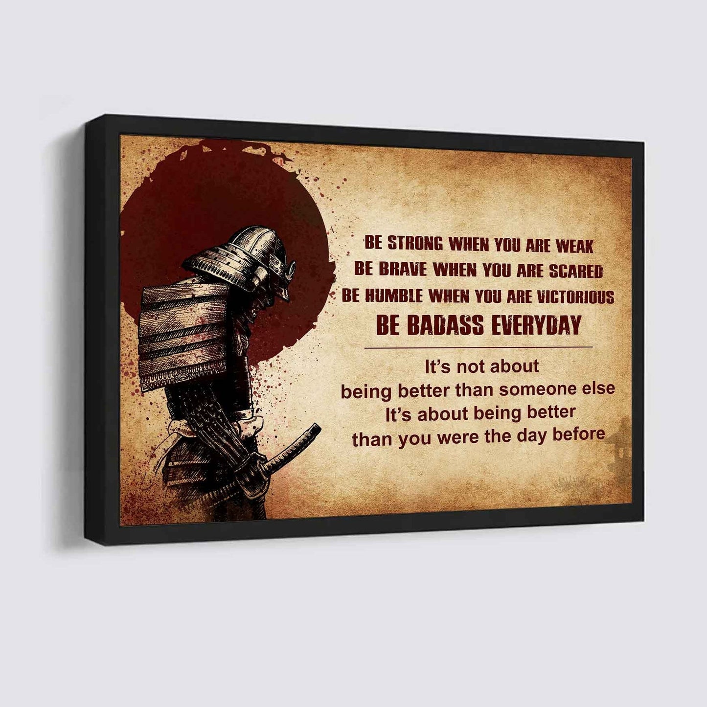 Soldier Poster Canvas Be Strong When You Are Weak Be Badass Everyday From Dad To Son Gift For Your Son Motivational Quotes