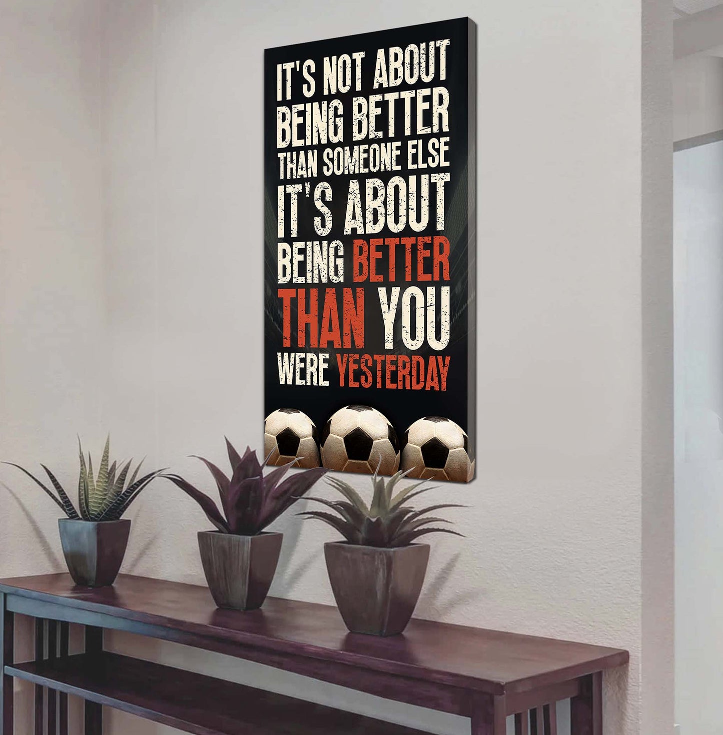 American Football-It is not About Being Better Than Someone Else It is about being better than you were the day before.
