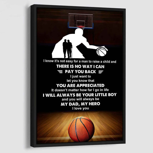 Poster Canvas To My Dad  I Know It's Not Easy - I Will Always Be Your Little Boy Gift From Son