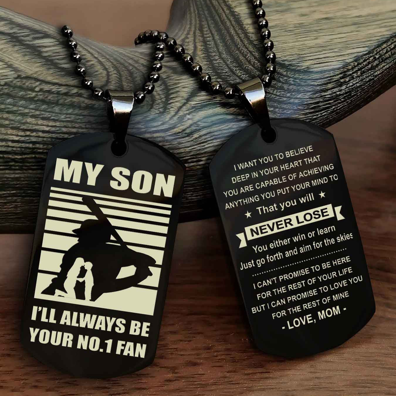 Sport Personalized Double Sided Dog Tag I Will Always Be Your No 1 Fan - You Will Never Lose You Either Win Or Learn