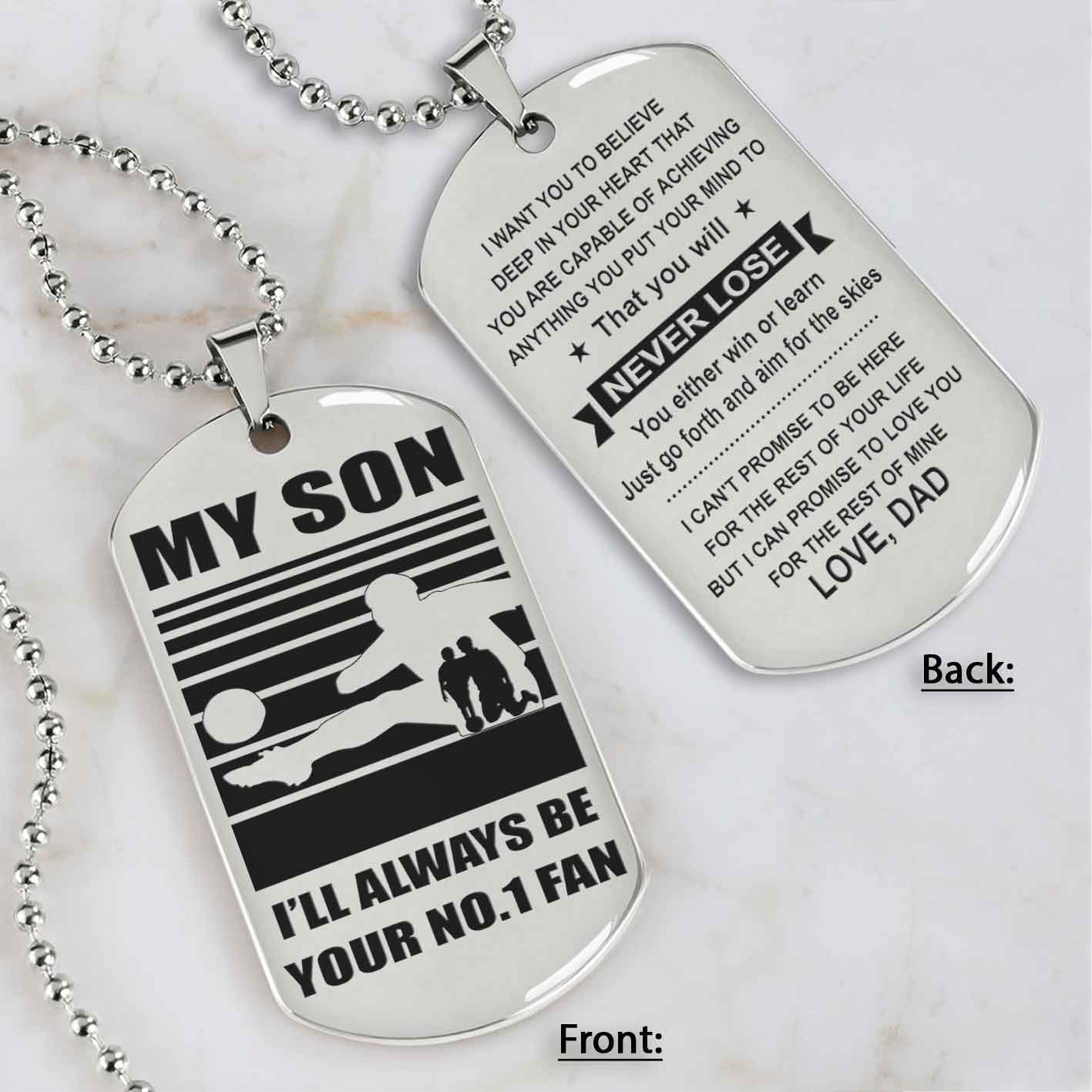 Sport Personalized Double Sided Dog Tag I Will Always Be Your No 1 Fan - You Will Never Lose Gift From Dad To Son