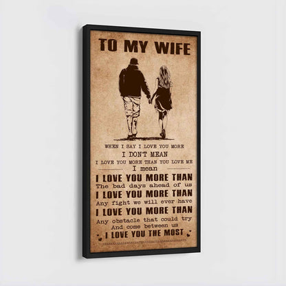 Samurai Poster Canvas To My Wife When I Say I Love You More - I Love You The Most Gift For Your Wife
