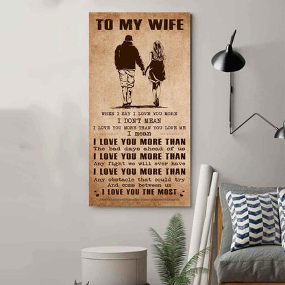 Samurai Poster Canvas To My Wife When I Say I Love You More - I Love You The Most Gift For Your Wife