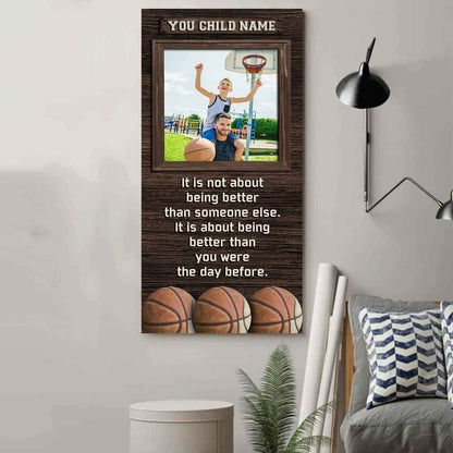 Personalized (Photo and Name) Poster Canvas It's Not About Being Better Than Someone Else It's About Being Better Than You Were The Day Before