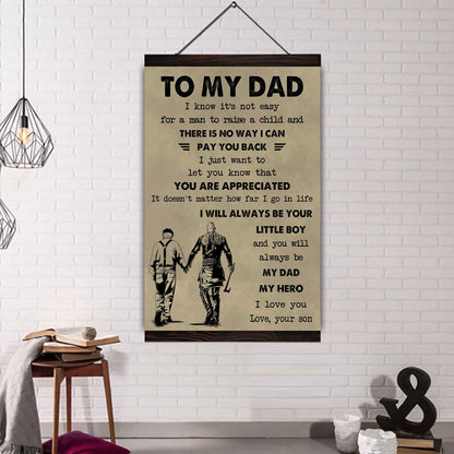 Family The Old Dad Poster Canvas To My Dad I Know It's Not Easy To Raise A Child I Will Always Be Your Little Boy
