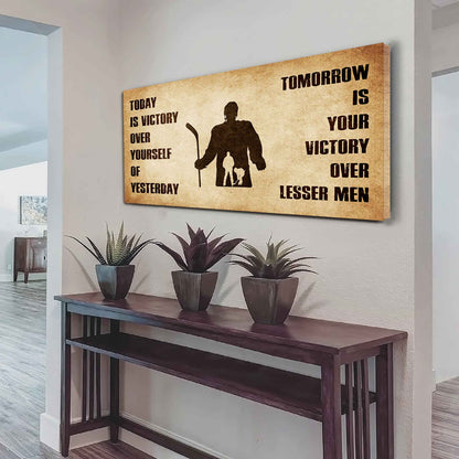 Personalized Soldier Poster Canvas - Today Is Victory Over Yourself Of Yesterday Tomorrow Is Your Victory Over Lesser Men