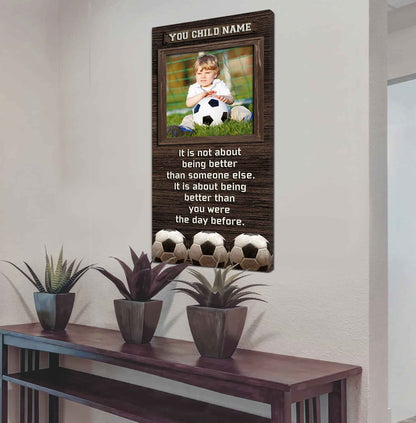 Personalized (Photo and Name) Poster Canvas It's Not About Being Better Than Someone Else It's About Being Better Than You Were The Day Before