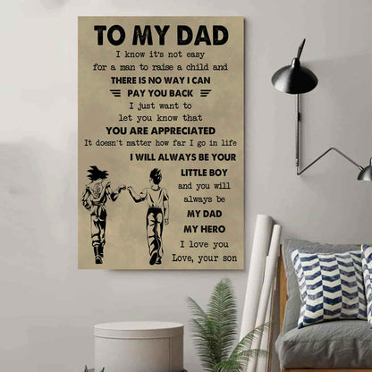 DRB Poster Canvas To My Dad I Know It's Not Easy To Raise A Child I Will Always Be Your Little Boy