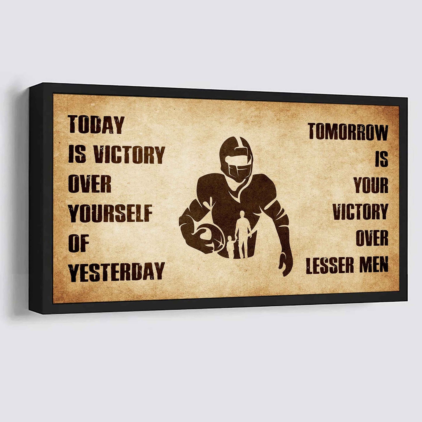 Personalized Soldier Poster Canvas - Today Is Victory Over Yourself Of Yesterday Tomorrow Is Your Victory Over Lesser Men