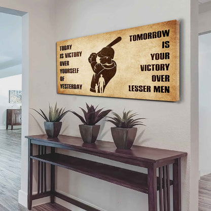 Personalized DRB Poster Canvas - Today Is Victory Over Yourself Of Yesterday Tomorrow Is Your Victory Over Lesser Men
