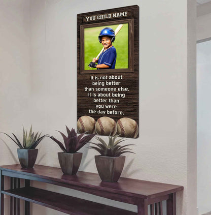 Personalized (Photo and Name) Poster Canvas It's Not About Being Better Than Someone Else It's About Being Better Than You Were The Day Before