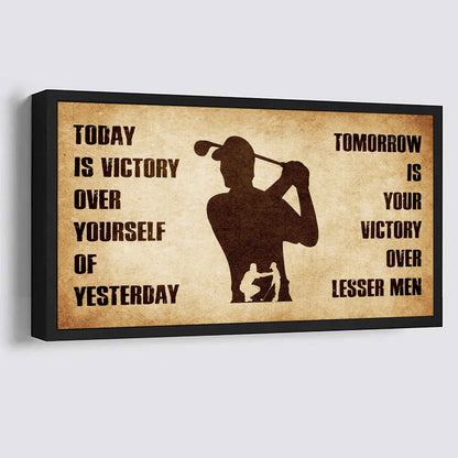 Personalized Knight Templar Poster Canvas - Today Is Victory Over Yourself Of Yesterday Tomorrow Is Your Victory Over Lesser Men