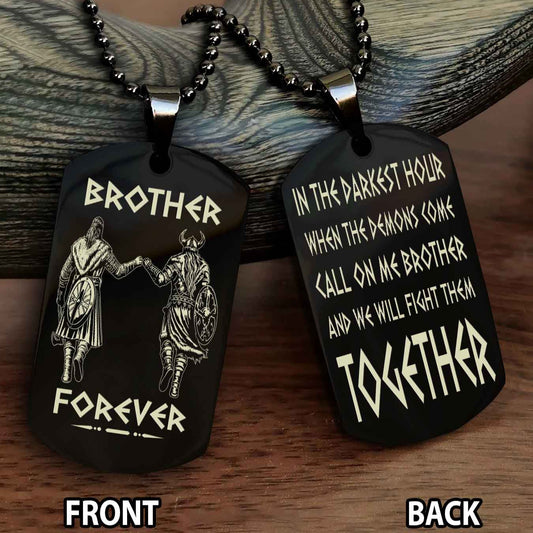 Viking Brother Personalized Double Sided Dog Tag For My Brother - Call On Me Brother And We Will Fight Them Together Gift For Your Friend